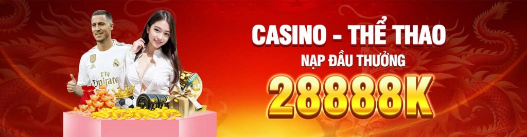 gk88 casino thể thao nạp đầu thưởng 2888k