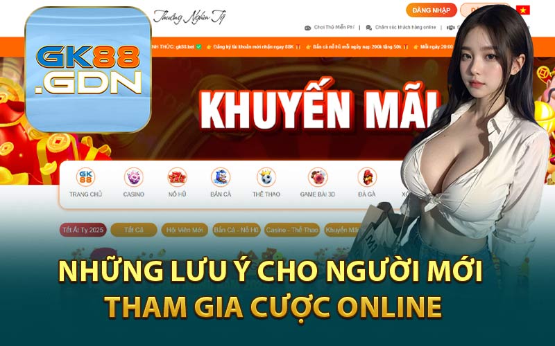 Những Lưu Ý Cho Người Mới Tham Gia Cược Online