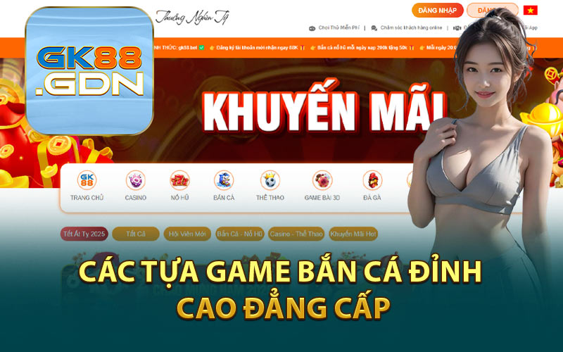 Các Tựa Game Bắn Cá Đỉnh Cao Đẳng Cấp