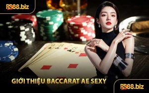 Giới thiệu Baccarat AE Sexy